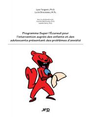 Programme Super lÉcureuil pour lintervention auprès des enfants et des adolescents présentant des problèmes danxiété
