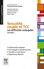 Sexualité, Couple et TCC. Volume 2 - les Difficultés Conjugales