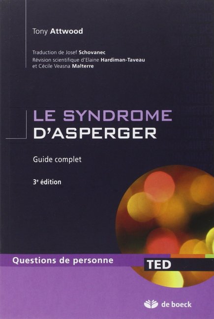 Le syndrome d'Asperger - Guide complet
