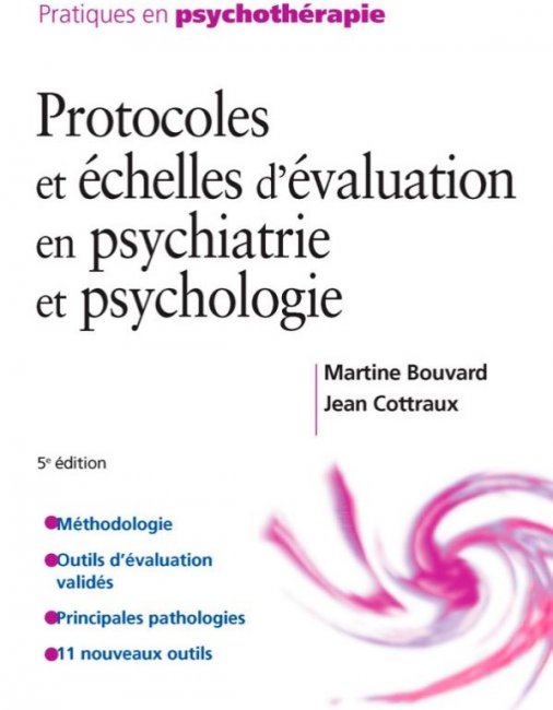 Protocoles et échelles d’évaluation en psychiatrie et psychologie