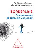 Borderline - Cahier pratique de thérapie à domicile