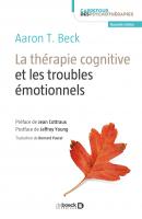 La thérapie cognitive et les troubles émotionnels (2e Édition)